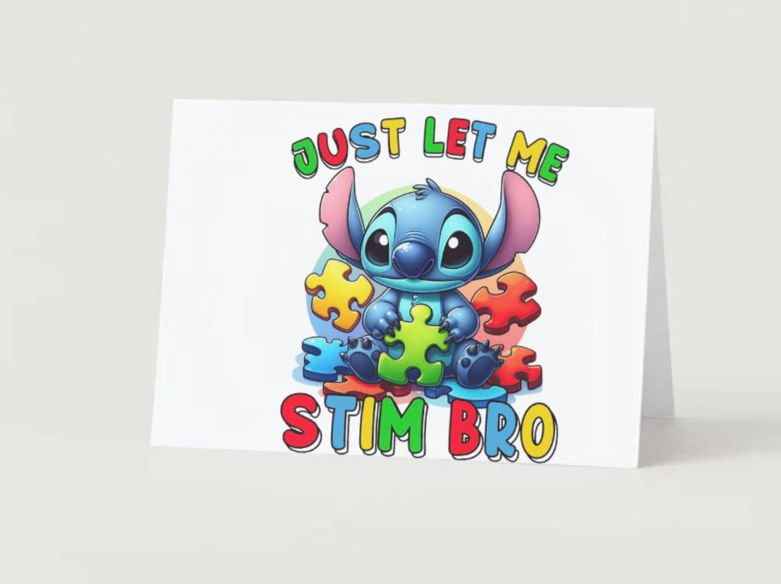 🧩 “Just Let Me Stim Bro” (Blank inside)