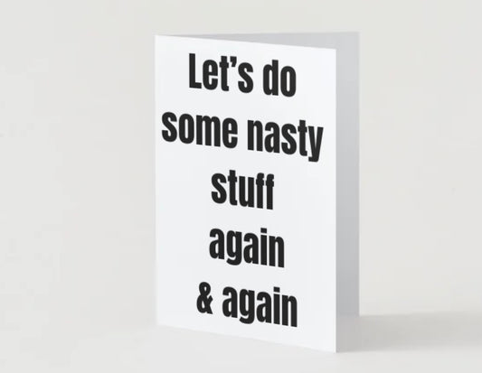 Let’s do some nasty stuff