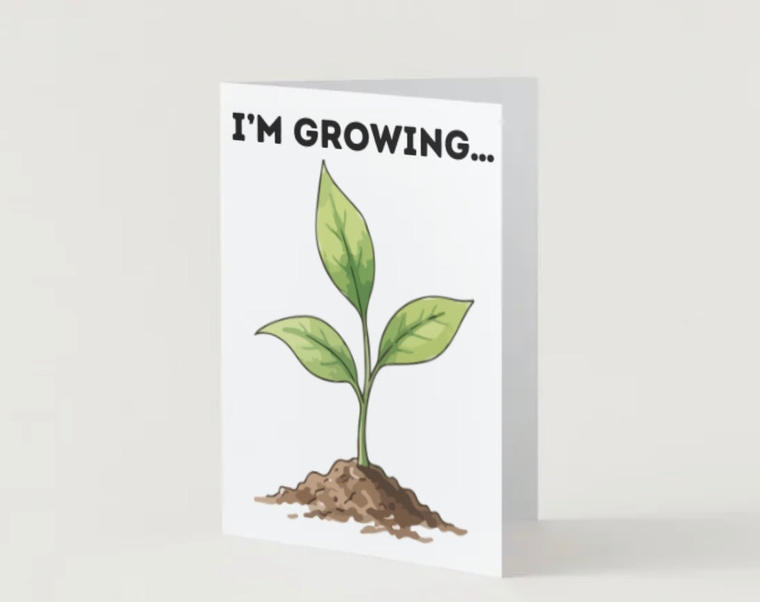 I’m growing