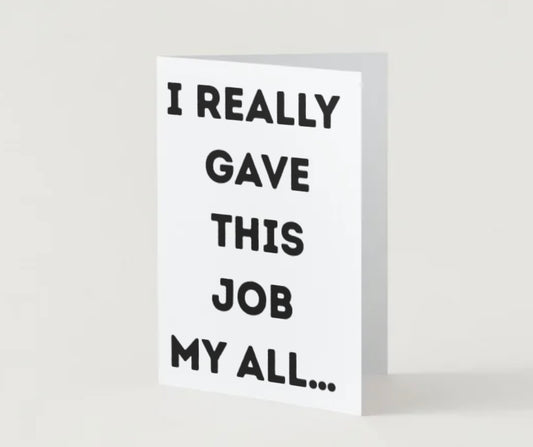 I really gave