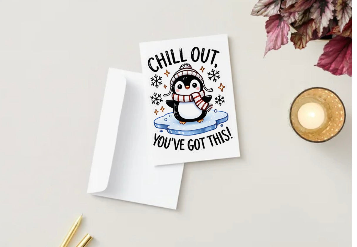 Chill  (Blank Inside)