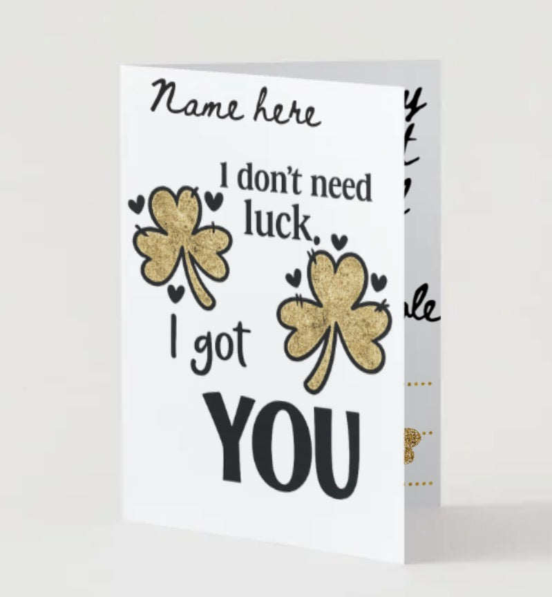 🖤I don’t need luck☘️ St Patrick’s day CUSTOM