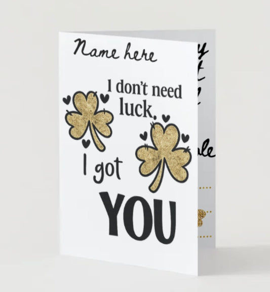 🖤I don’t need luck☘️ St Patrick’s day CUSTOM