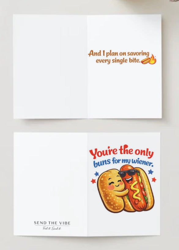 You’re the only buns (man to woman or man to man version)