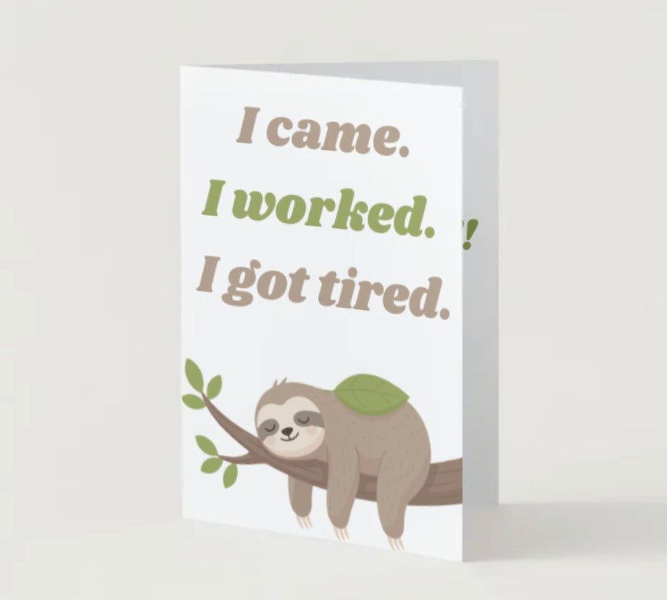 I got tired