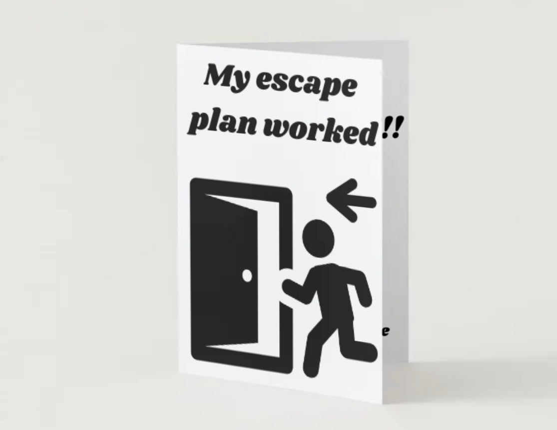 Escape plan