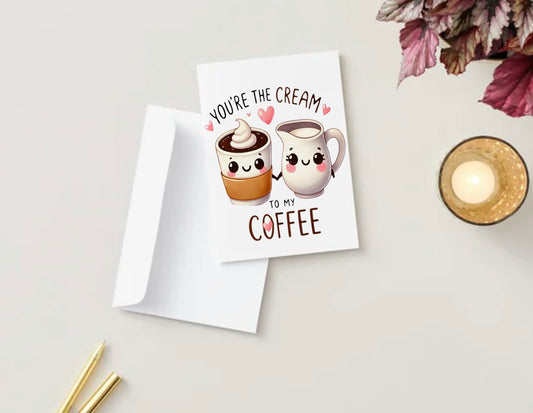 Cream to my coffee (Blank Inside)