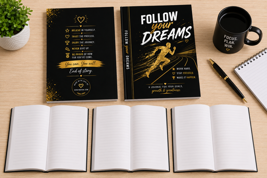 FOLLOW YOUR DREAMS